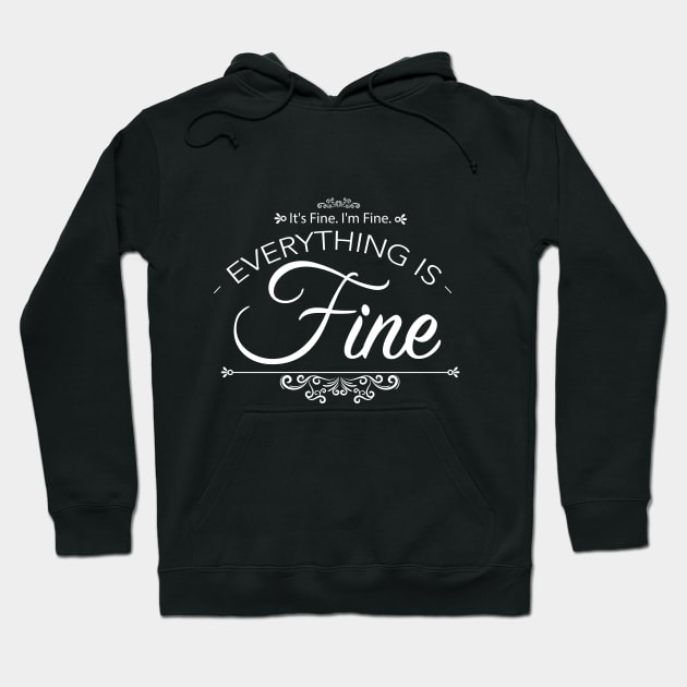 Everythinking is fine vintage Hoodie by WKphotographer8